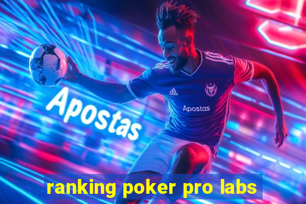 ranking poker pro labs